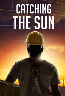 دانلود مستند Catching the Sun 20157170-167008197