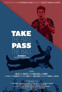دانلود مستند Take the Ball Pass the Ball: The Making of the Greatest Team in the World 201841809-608280623