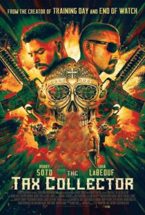 دانلود فیلم The Tax Collector 202049193-717482427