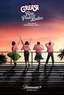 دانلود سریال Grease: Rise of the Pink Ladies329927-155208539