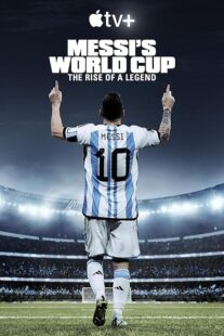 دانلود مستند Messi’s World Cup: The Rise of a Legend407789-1907687550