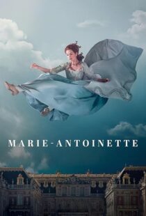 دانلود سریال Marie Antoinette427790-2058130250