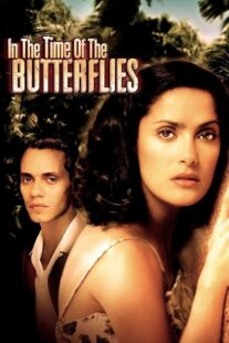 دانلود فیلم In the Time of the Butterflies 2001426514-52614758
