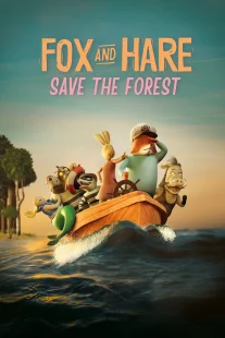 دانلود انیمیشن Fox & Hare Save the Forest 2024429742-1068883883
