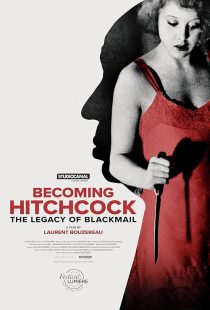 دانلود مستند Becoming Hitchcock: The Legacy of Blackmail 2024428894-1985718028