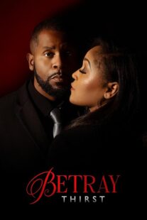 دانلود فیلم Betray: Thirst 2025432194-586019205
